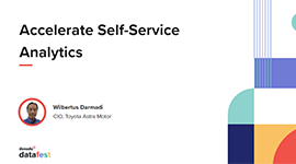 Accelerate Self-Service Analytics by Toyota Astra Motor